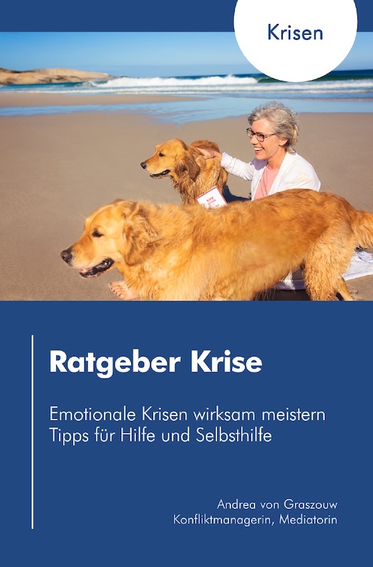 Ratgeber Krise - Andrea von Graszouw Ratgeber Krise - Andrea von Graszouw