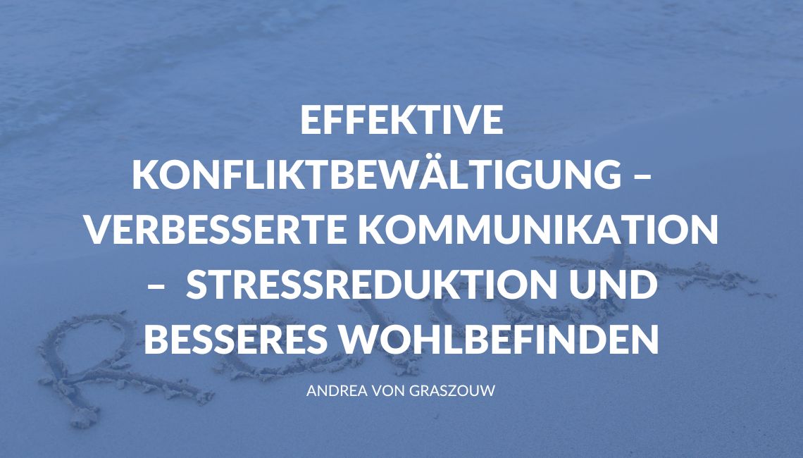 Konfliktcoaching für Führungskräfte - die 3 wichtigsten Vorteile