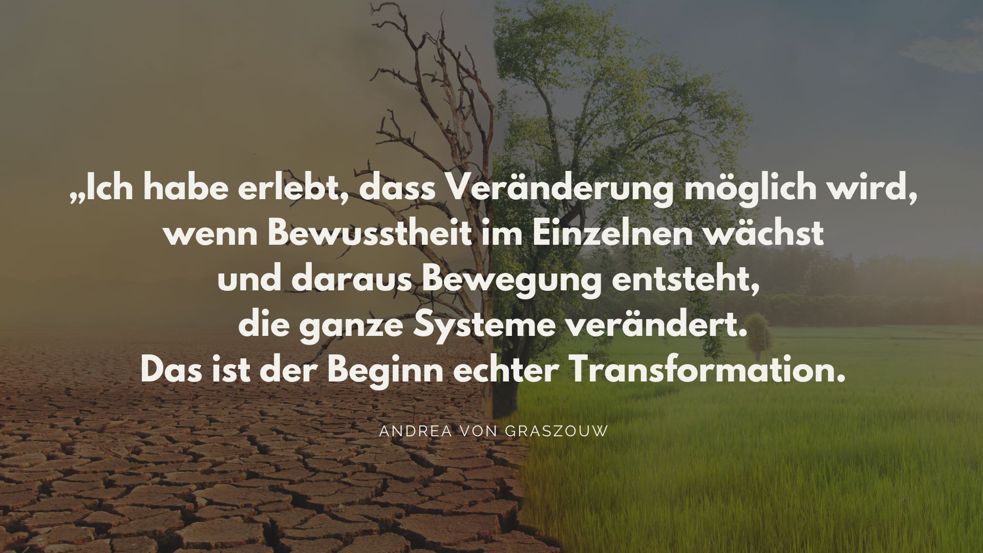 Bewusstheit in Führung – Zitat Andrea von Graszouw
